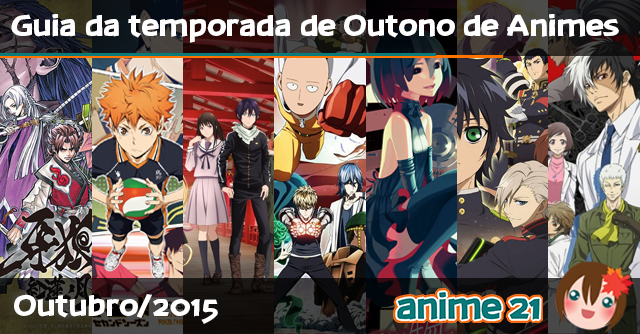 Guia da temporada de Outubro/Fall/Outono 2015 - IntoxiAnime