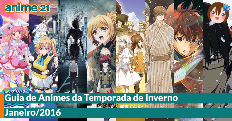 Temporada de Inverno 2016 - Guia Completo das Séries de Anime