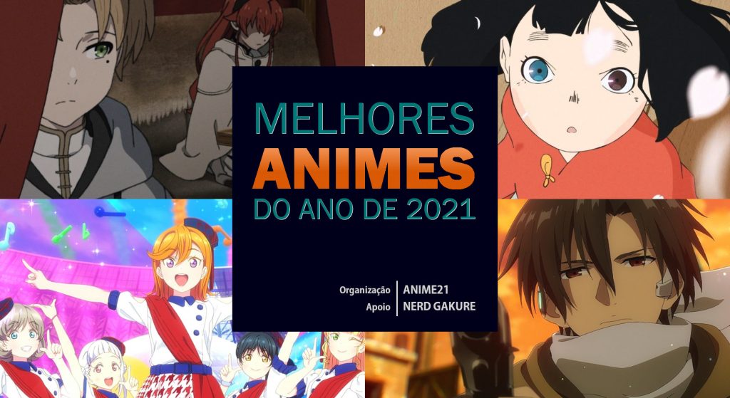 Melhores Animes de 2021: Indicações Especiais da Equipe do Anime21 ...